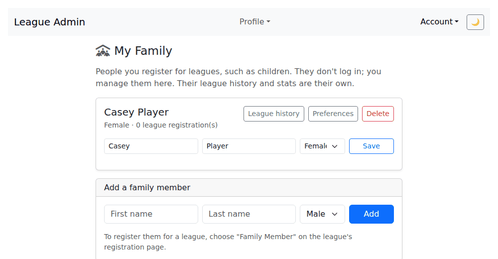 The My Family page showing a family member's card with League history, Preferences and Delete buttons, and an Add a family member form.